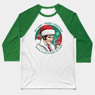 santa is back in town. rockabilly santa rocks Baseball T-Shirt